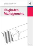 Bauman, Susann Baumann, Susanne Baumann, Schul, Axe Schulz, Axel Schulz... - Flughafen Management