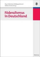 Klaus Detterbeck, Wolfgan Renzsch, Wolfgang Renzsch, Stefan Schieren - Föderalismus in Deutschland