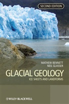 Bennett, Matthew M. Bennett, Matthew M. Glasser Bennett, Matthew R. Bennett, Neil F. Glasser, Matthew M. Bennett... - Glacial Geology