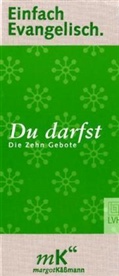 Margot Käßmann - Einfach Evangelisch - 1: Du darfst