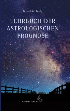 Bernadette Brady, Malu Mandala - Lehrbuch der astrologischen Prognose - Transite - Progressionen - Finsternisse