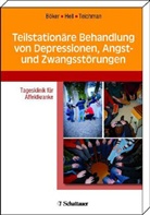 Böke, Heinz Böker, Hel, Daniel Hell, Teichmann, Daniel Teichmann - Teilstationäre Behandlung von Depressionen, Angst- und Zwangsstörungen