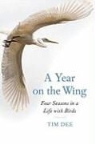 Tim Dee - A Year on the Wing