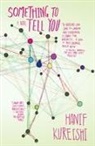 Hanif Kureishi - Something to Tell You