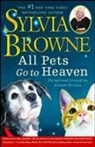 Sylvia Browne - All Pets Go to Heaven