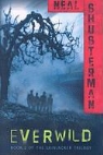 Neal Shusterman - Everwild