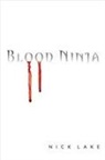 Nick Lake - Blood Ninja