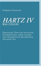 Gabriele Stenglein - HARTZ IV?...WAS T(N)UN?