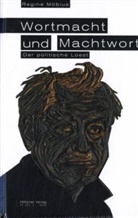Regine Möbius - Wortmacht und Machtwort