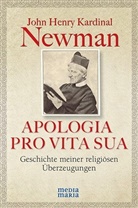John H Newman, John H. Newman, John Henry Newman, John Henry Kardinal Newman - APOLOGIA PRO VITA SUA