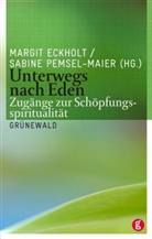 Margi Eckholt, Margit Eckholt, Pemsel-Maier, Pemsel-Maier, Sabine Pemsel-Maier - Unterwegs nach Eden