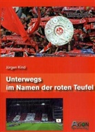 Jürgen Kind - Unterwegs im Namen der roten Teufel