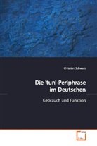 Christian Schwarz - Die 'tun'-Periphrase im Deutschen