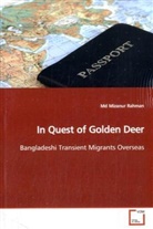 Md Mizanur Rahman, Mizanur Rahman - In Quest of Golden Deer