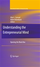 Malin E. Brannback, Brännback, Brännback, Malin Brännback, Alan L Carsrud, Alan L. Carsrud... - Understanding the Entrepreneurial Mind