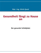 Ulrich Quest - Gesundheit fängt zu Hause an