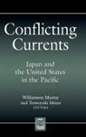 William (EDT)/ Ishizu Murray, Williamson Murray, Tomoyuki Ishizu, Williamson Murray - Conflicting Currents