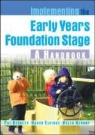 Pat Beckley, Pat Elvidge Beckley, Karen Elvidge, Helen Hendry - Implementing the Early Years Foundation Stage