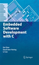 Li Cao, Davi Den Haring, David Den Haring, David DenHaring, David den Haring, Ka Qian... - Embedded Software Development with C