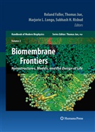 Roland Faller, Subhas H Risbud, Subhash H Risbud, Thomas Jue, Marjorie L Longo et al, Marjorie L. Longo... - Biomembrane Frontiers