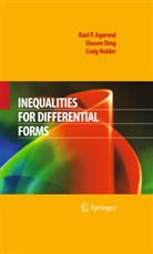 Ravi Agarwal, Ravi P Agarwal, Ravi P. Agarwal, Shuse Ding, Shusen Ding, Craig Nolder - Inequalities for Differential Forms