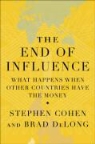 Stephen S. Cohen, Bradford Cohen Delong, J. Bradford DeLong - End of Influence