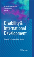 Malcol Maclachlan, Malcolm Maclachlan, Swartz, Swartz, Leslie Swartz - Disability & International Development