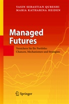 Maria K. Heiden, Maria Katharina Heiden, Yasin Sebastia Qureshi, Yasin Sebastian Qureshi - Managed Futures