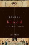 John J Robinson, John J. Robinson, Robinson John J. - Born in Blood