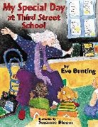 Suzanne Bloom, Eve Bunting, Suzanne Bloom - My Special Day at Third Street School