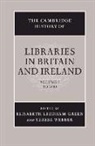 LEEDHAM GREEN E S WEBBER TERESA, E S Leedham-Green, E.s. Webber Leedham-Green, Elisabeth Leedham-Green, Elisabeth (Darwin College Leedham-Green, Elisabeth Webber Leedham-Green... - Cambridge History of Libraries in Britain and Ireland: Volume 1, to
