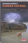 Henning Mankell - Honden van Riga
