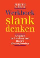 J.S. Beck, Judith S. Beck - Werkboek slank denken