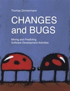 Thomas Zimmermann - Changes and Bugs