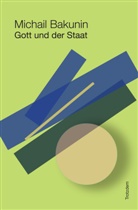 Michail Bakunin, Michail A. Bakunin - Gott und der Staat