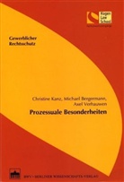 Michael Bergermann, Christine Kanz, Axel Verhauwen - Gewerblicher Rechtsschutz, Prozessuale Besonderheiten