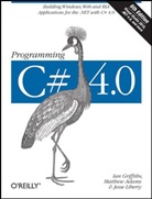 Matthew Adams, Ian Griffiths, Jesse Liberty - Programming C# 4.0