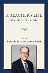 Maureen Eckert, Eckert Maureen, Robert B Talisse, Robert B. Talisse, Robert B. (EDT)/ Eckert Talisse, Talisse Robert B.... - A Teacher's Life