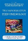 David Allan (EDT)/ Bentz Rehorick, Valerie Malhotra Bentz, David Allan Rehorick - Transformative Phenomenology