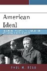 Paul M Rego, Paul M. Rego, Rego Paul M. - American Ideal