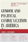 Janis L. Edwards, Janis L. (EDT) Edwards, Janis L Edwards, Janis L. Edwards - Gender and Political Communication in America