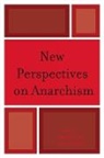 Nathan (EDT)/ Wahl Jun, Nathan J Jun, Nathan J. Jun, Shane Wahl - New Perspectives on Anarchism