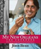 John Besh - My New Orleans