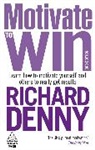 Richard Denny, Denny Richard - Motivate to win 3rd ed