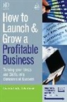 Colin Barrow - How to Launch and Grow a Profitable Business