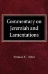 Norman C Habel, Norman C. Habel - Commetary on Jeremiah and Lamentations