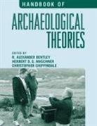 R. Alexander (EDT)/ Maschner Bentley, Alexander R. Bentley, R Alexander Bentley, R. A. Bentley, R. Alexander Bentley, Christopher Chippindale... - Handbook of Archaeological Theories