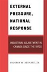Prosper M Jr Bernard, Prosper M. Bernard, Prosper M. Jr. Bernard, Bernard Prosper M. - External Pressure, National Response