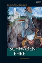 Klaus Wanninger - Schwaben-Ehre