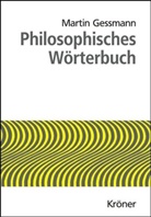 Heinrich Schmidt, Marti Gessmann, Martin Gessmann - Philosophisches Wörterbuch